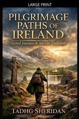 The Irish Pilgrimage Roads - Tadhg Sheridan - 9798233299230