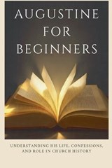 Augustine for Beginners - Leo Eusebius - 9798233309120