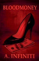 Bloodmoney - A. Infiniti - 9798233309618