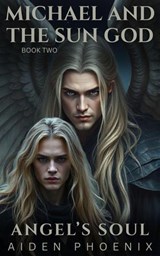 Michael And The Sun God - Aiden Phoenix - 9798233310669