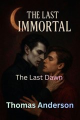 The Last Dawn - Thomas Anderson - 9798233312397