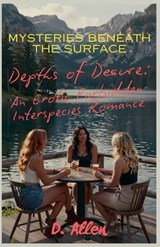 Mysteries Beneath the Surface - David Allen - 9798233318771