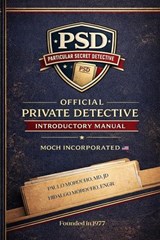 Official Private Detective Introductory Manual - Dr. Paulo Morocho - 9798233328329