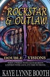 The Rock Star & The Outlaw 2 - Kaye Lynne Booth - 9798233339516