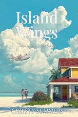 Island Wings - Christy Summers - 9798233346675
