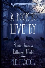 A Book to Live By - M. E. Proctor - 9798233348471