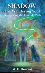 Discovering the Emerald Path - William Dean Durrant - 9798233350962