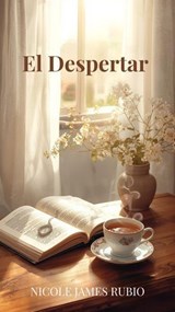 El Despertar - Nicole James Rubio - 9798233351181