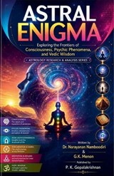 Astral Enigma - Arayanan Namboodiri ; G K Menon - 9798233352225