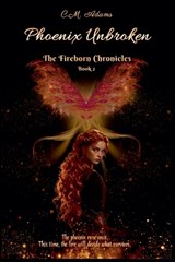 Phoenix Unbroken - C M Adams - 9798233352461