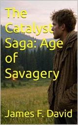 Age of Savagery - James F. David - 9798233360510