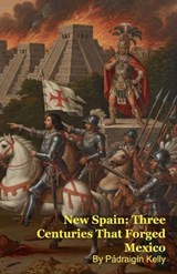 New Spain - Pádraigín Kelly - 9798233362460