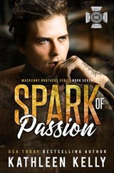 Spark of Passion - Kathleen Kelly - 9798233364044