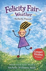 Felicity Fair - Weather - Nichelle Williams Isiah - 9798233373701