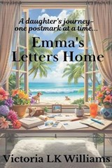 Emma's Letter's Home - Victoria Lk Williams - 9798233394805