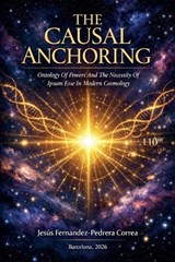 The Causal Anchoring - Jesus Fernandez-Pedrera Correa - 9798233398728