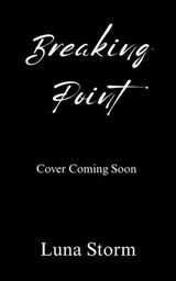 Breaking Point - Luna Storm - 9798233420252