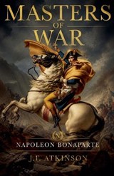 Masters of War - J F Atkinson - 9798233423970
