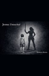 Jenna, Untouched - Patrick Baker - 9798233424922