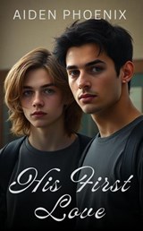 His First Love - Aiden Phoenix - 9798233425554