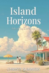 Island Horizons - Christy Summers - 9798233462795