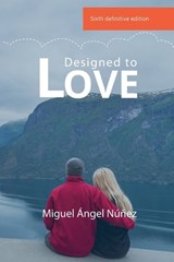 Designed to Love - Miguel Ángel Núñez - 9798233469688