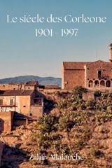 Le Siécle des Corleone 1901 - 1997 - Zahir Allalouche - 9798233476860