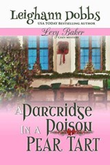 A Partridge in a Poison Pear Tart - Leighann Dobbs - 9798233480331