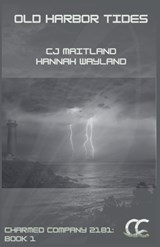 Old Harbor Tides - Cj Maitland ; Hannah Wayland - 9798233484865