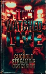 Watched Live - Mira Lockwood - 9798233487569