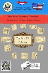 The First Thirteen Colonies - Mossy Feet Books ; Paul R. Wonning - 9798233490323