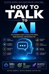 How to talk to AI - Ray Kurzweil - 9798233493416