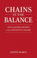 Chains in the Balance - Joseph Pearce - 9798233497469