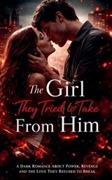 The Girl They Tried To Take From Him - Gemma Mossop - 9798233510625
