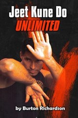 Jeet Kune Do Unlimited - Burton Richardson - 9798233519062