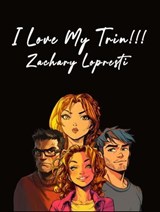 I Love My Trin!!! - Zachary Lopresti - 9798233519758