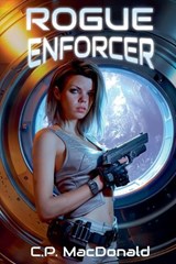 Rogue Enforcer - C P MacDonald - 9798233520426