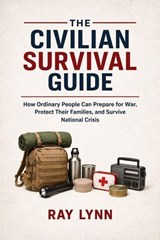 The Civilian Survival Guide - SmartReads ; Ray Lynn - 9798233525469