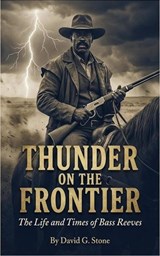 Thunder on the Frontier - David G. Stone - 9798233526848