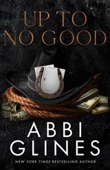 Up To No Good - Abbi Glines - 9798233536816