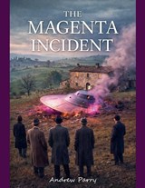The Magenta Incident - Andrew Parry - 9798233565861