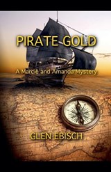 Pirate Gold - Glen Ebisch - 9798233565878