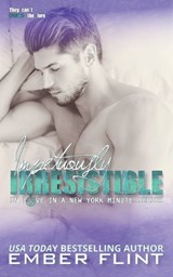Impetuously Irresistible - Ember Flint - 9798233581472