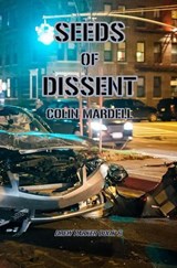 Seeds Of Dissent - Colin Mardell - 9798233584169
