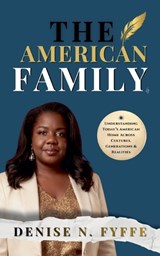 The American Family - Denise N Fyffe - 9798233593482