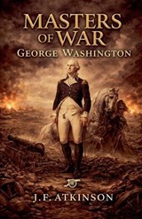 Masters of War - J F Atkinson - 9798233601569