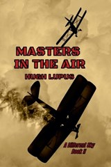 Masters In The Air - Hugh Lupus - 9798233605420