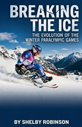 Breaking the Ice - Shelby Robinson - 9798233607165