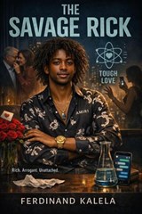 The Savage Rick - Ferdinand Kalela - 9798233607974