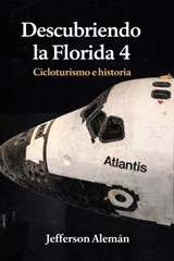 Descubriendo la Florida 4 - Jefferson Aleman - 9798233610752